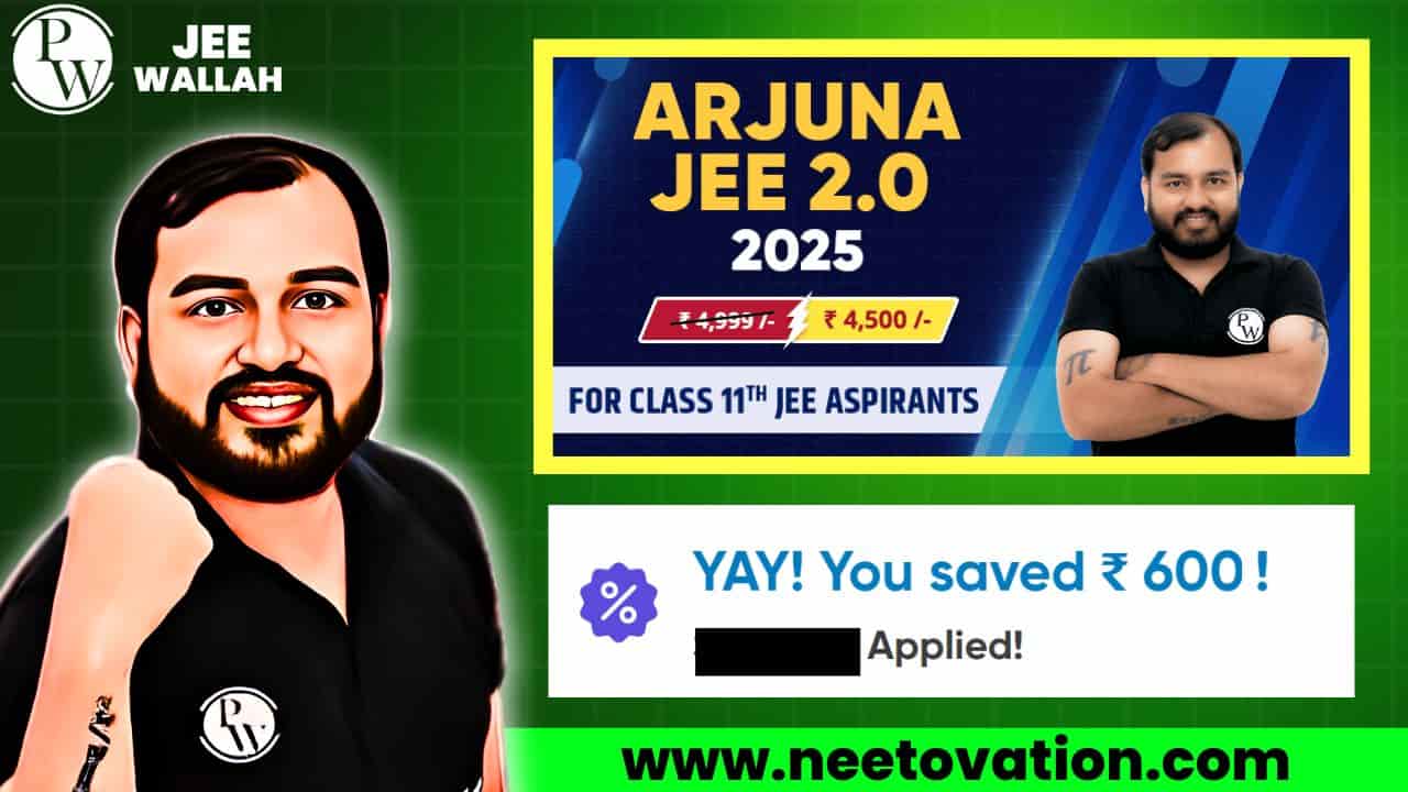 PW Arjuna Jee 2.0 2025 Batch Coupon Code And Review